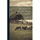 Secrets of Success With Baby Chicks;