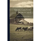 Quail Culture From A to Z