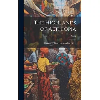The Highlands of Aethiopia; Vol. 2