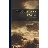 The Odyssey of Homer; Translated by Alexander Pope, Esq ... Volume 1 4. 3