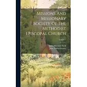 Missions And Missionary Society Of The Methodist Episcopal Church; Volume 2