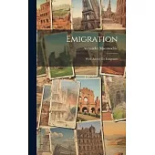 Emigration: With Advice To Emigrants