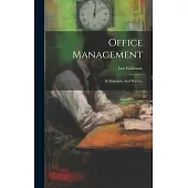 Office Management: Its Principles And Practice
