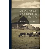 Palladius On Husbondrie, Issue 72