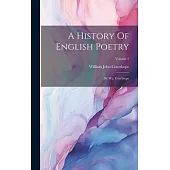 A History Of English Poetry: By W.j. Courthope; Volume 2