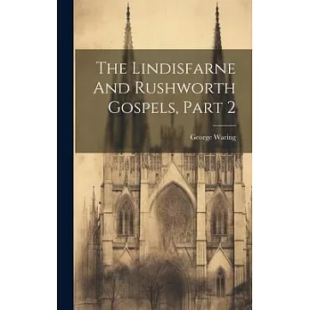 The Lindisfarne And Rushworth Gospels, Part 2