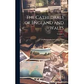 The Cathedrals of England and Wales: 120 Photographs, With Short Notes; Volume 2