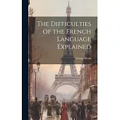 The Difficulties of the French Language Explained