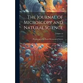 The Journal of Microscopy and Natural Science: The Journal of the Postal Microscopical Society; Volume 14