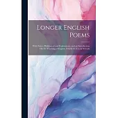 Longer English Poems: With Notes, Philological and Explanatory, and an Introduction On the Teaching of English. Chiefly for Use in Schools