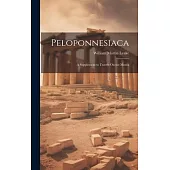 Peloponnesiaca: A Supplement to Travels On the Moréa