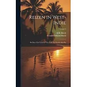 Reizen in West-Indië: En Door Een Gedeelte Van Zuid- En Noord-Amerika; Volume 3