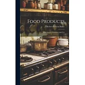 Food Products: Their Source, Chemistry and Use