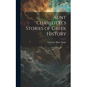 Aunt Charlotte’s Stories of Greek History