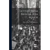 Letters From Broosa, Asia Minor
