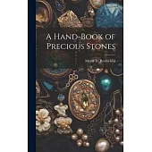 A Hand-Book of Precious Stones