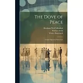 The Dove of Peace: Comic Opera in Three Acts