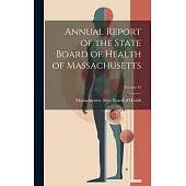 Annual Report of the State Board of Health of Massachusetts; Volume 33