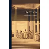 Babylon; a Drama