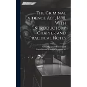 The Criminal Evidence act, 1898, With Introductory Chapter and Practical Notes