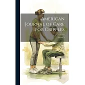 American Journal of Care for Cripples; Volume 1