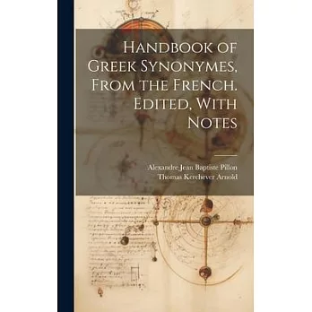 Handbook of Greek Synonymes, From the French. Edited, With Notes