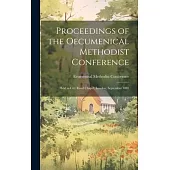 Proceedings of the Oecumenical Methodist Conference: Held in City Road Chapel, London, September 1881
