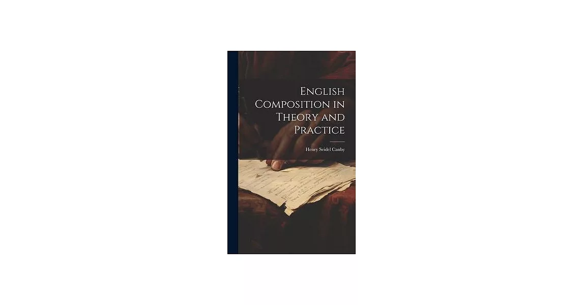 English Composition in Theory and Practice | 拾書所