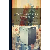 Federal Government in Switzerland