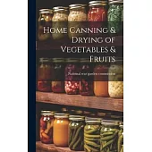 Home Canning & Drying of Vegetables & Fruits