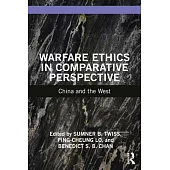 Warfare Ethics in Comparative Perspective: China and the West