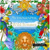 Mythographic Color and Discover: Wild Summer: An Artist’s Coloring Book of Mesmerizing Animals