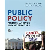 Public Policy: Politics, Analysis, and Alternatives