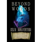 Beyond Words: A Secret Garden Under the Sea