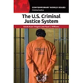 The U.S. Criminal Justice System: A Reference Handbook
