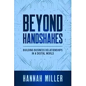 Beyond Handshakes: Building Business Relationships in a Digital World