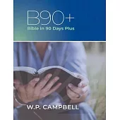 B90+ Bible in 90 Days Plus