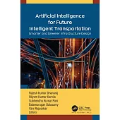 Artificial Intelligence for Future Intelligent Transportation: Smarter and Greener Infrastructure Design