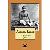 Amrut Laya - International Edition: The Stateless State