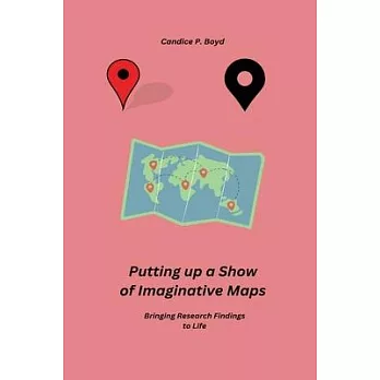 Putting up a Show of Imaginative Maps
