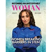 Becoming An Unstoppable Woman Magazine: Women Breaking Barriers In STEM