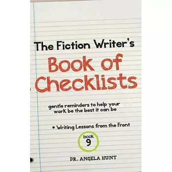 The Fiction Writer’s Book of Checklists