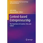 Context-Based Entrepreneurship: The Importance of Location, Time, and Culture