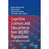 Cognitive Sciences and Education in Non-Weird Populations: A Latin American Perspective