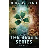 The Bessie Series - Books 1-3