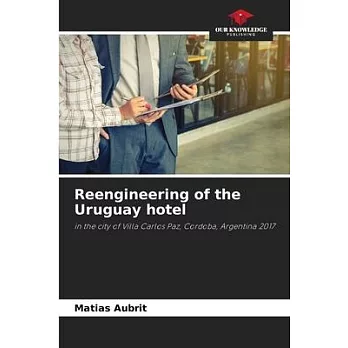 Reengineering of the Uruguay hotel
