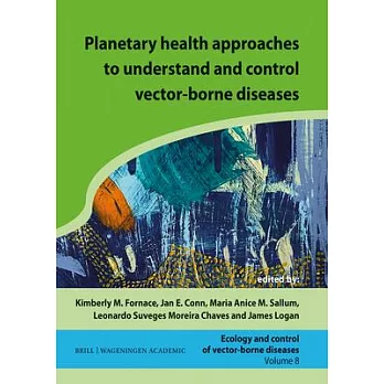 Planetary Health Approaches to Understand and Control Vector-Borne Diseases