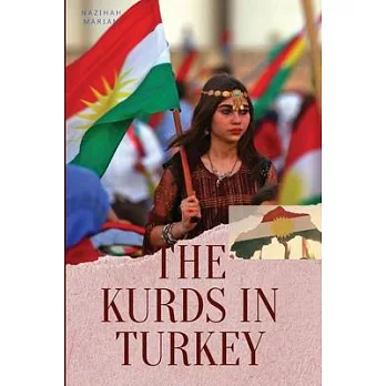 The Kurds in Turkey