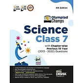 Olympiad Champs Science Class 7 with Chapter-wise Previous 10 Year (2013 - 2022) Questions 4th Edition Complete Prep Guide with Theory, PYQs, Past & P
