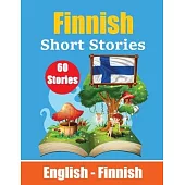 Short Stories in Finnish English and Finnish Short Stories Side by Side: Learn the Finnish Language Finnish Made Easy Suitable for Children